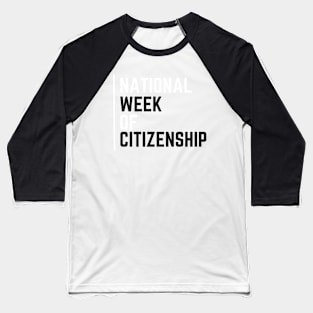 National citizenship week canada canadian Baseball T-Shirt